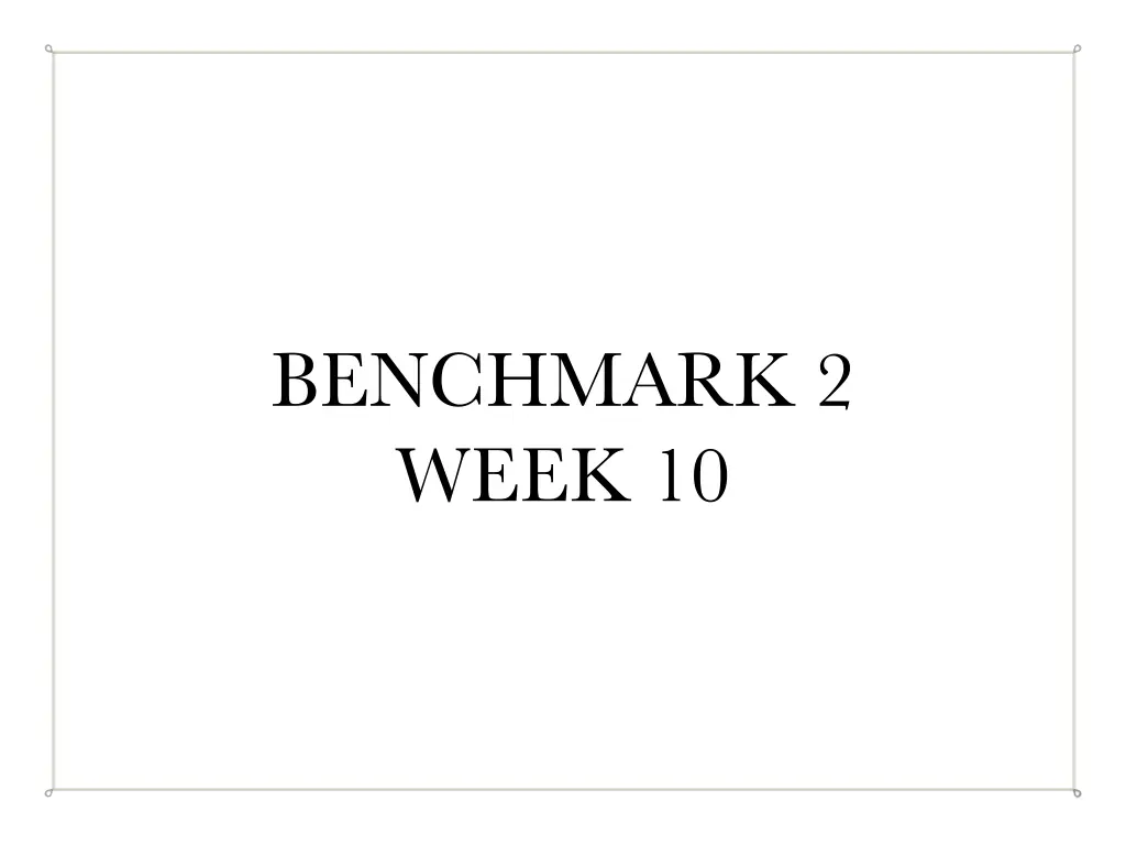 benchmark 2 week 10