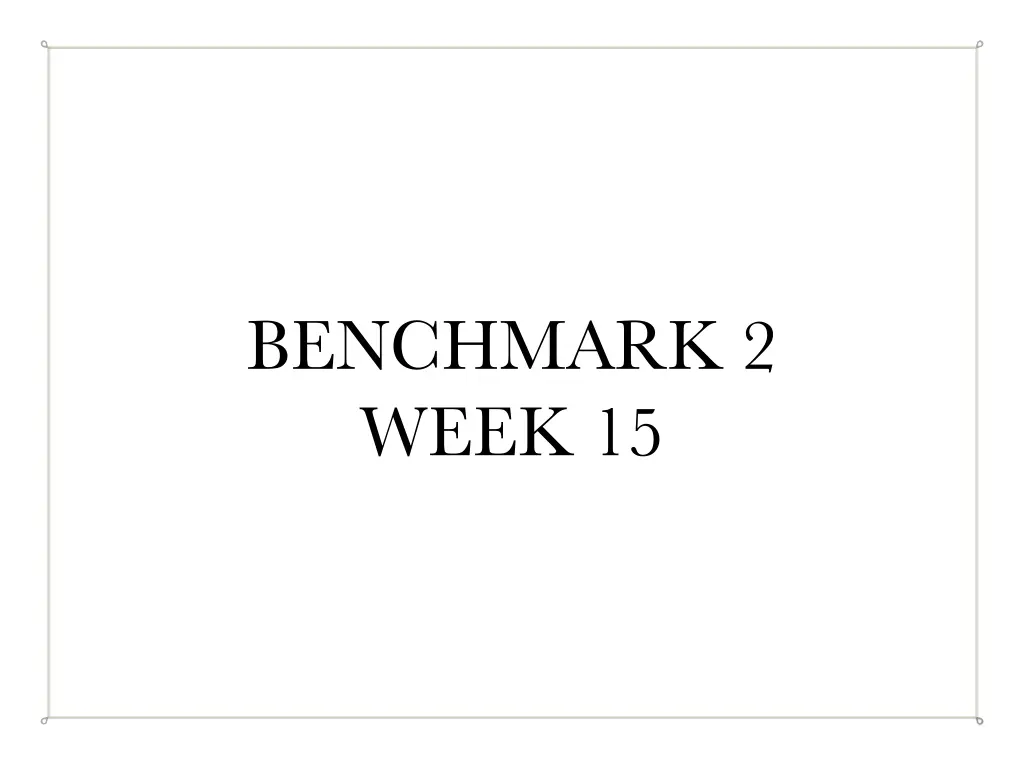 benchmark 2 week 15