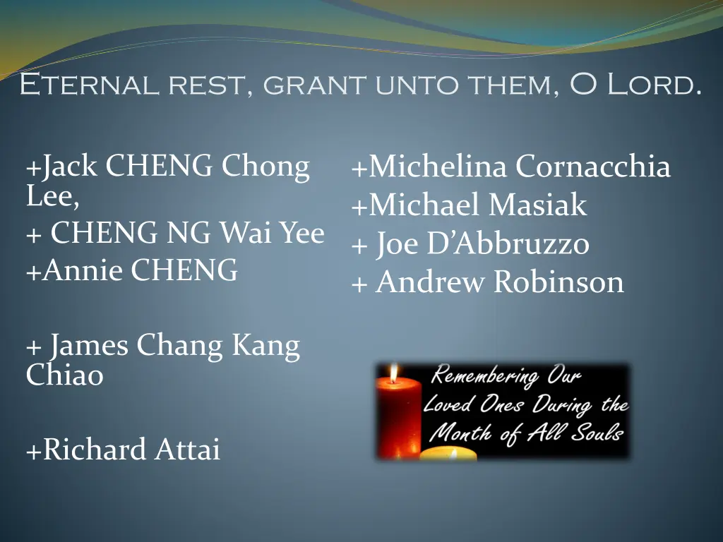 eternal rest grant unto them o lord 1