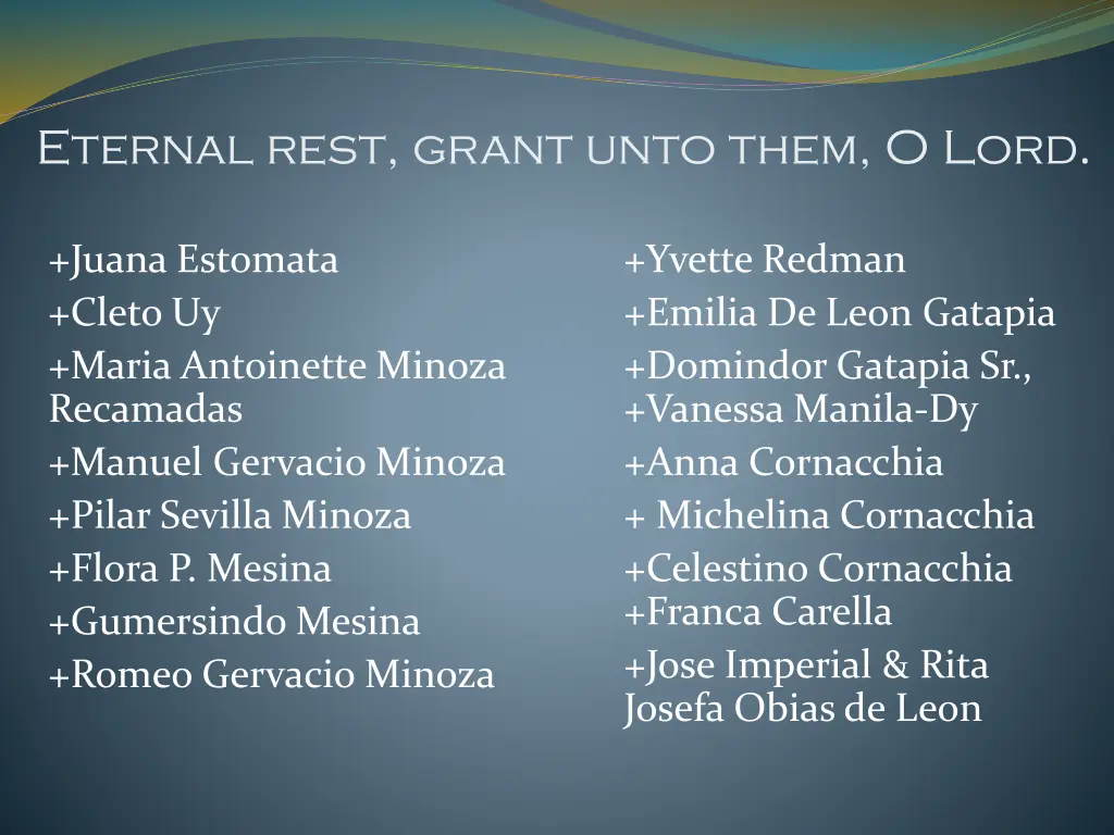 eternal rest grant unto them o lord 4