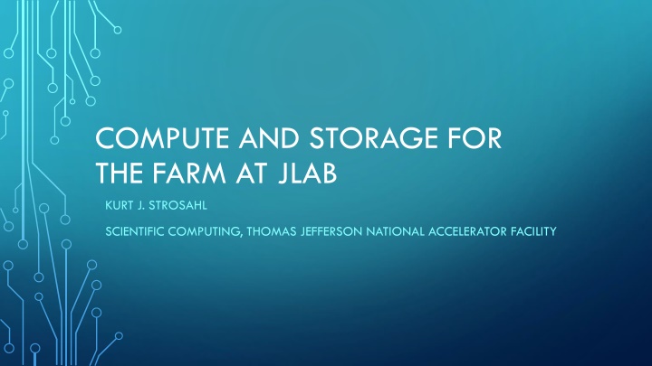 compute and storage for the farm at jlab