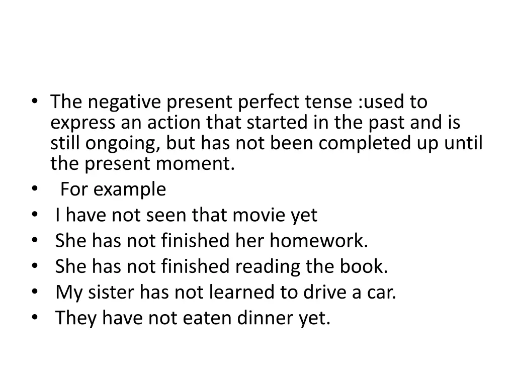 the negative present perfect tense used