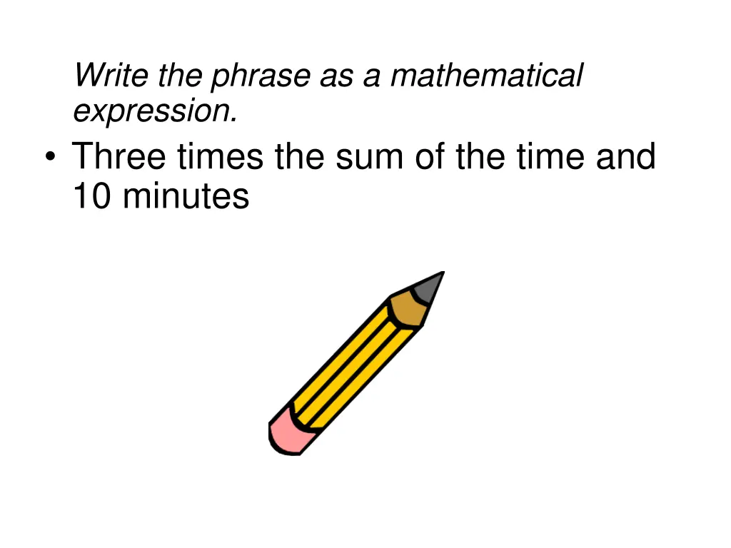 write the phrase as a mathematical expression