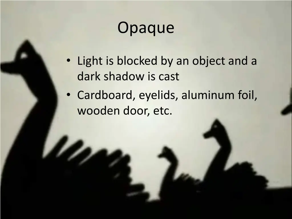 opaque