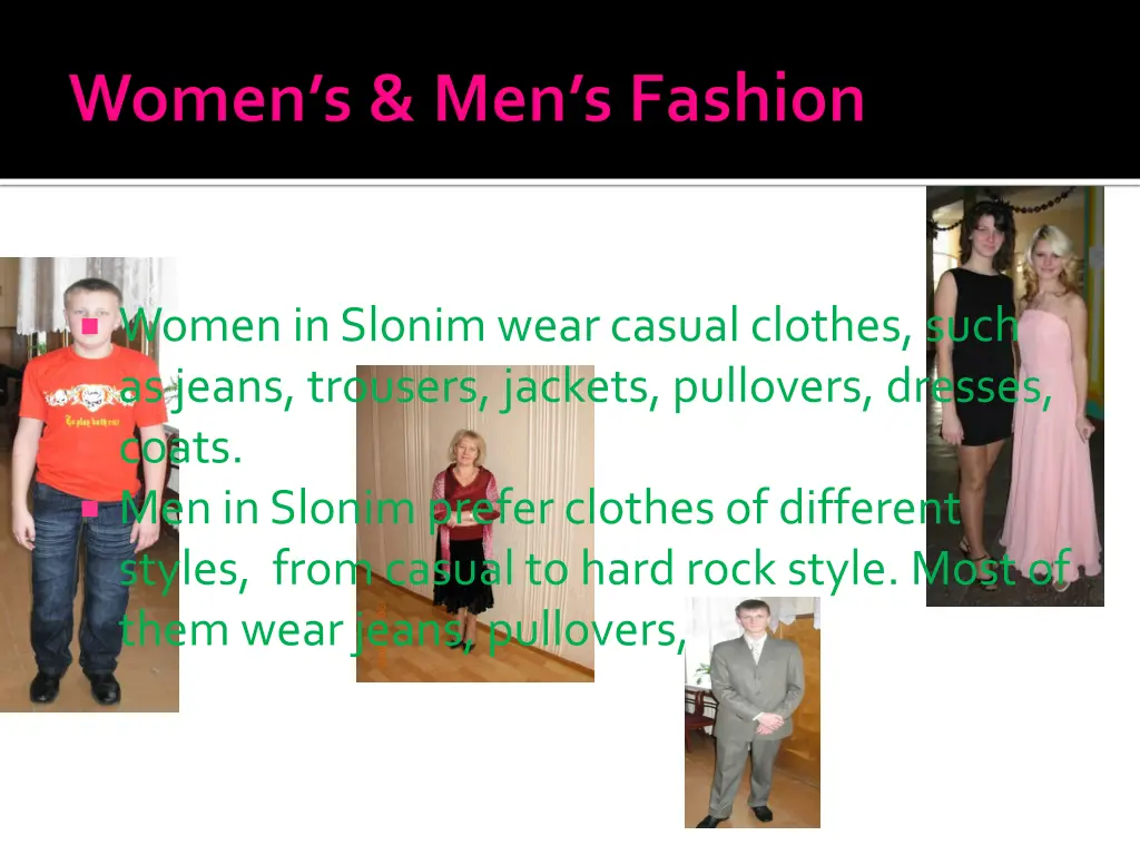 women in slonimwear casual clothes such as jeans