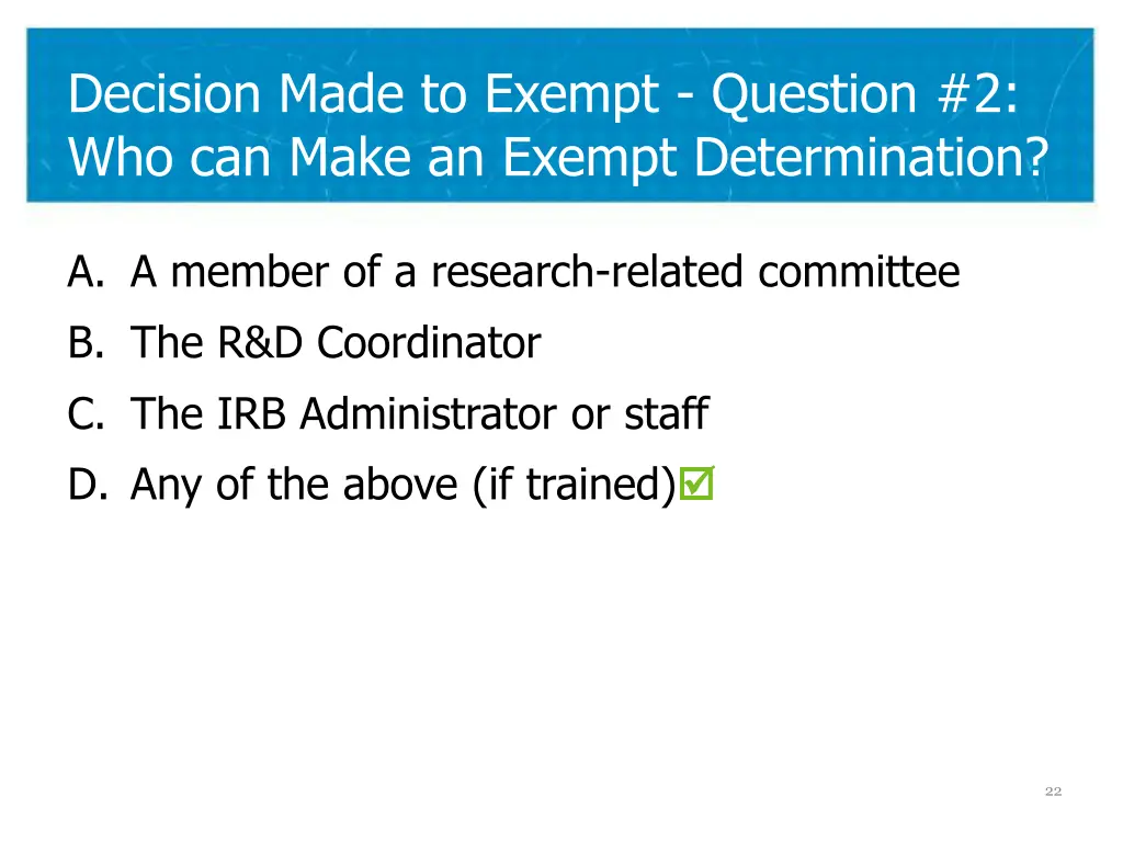 decision made to exempt question 2 who can make 1