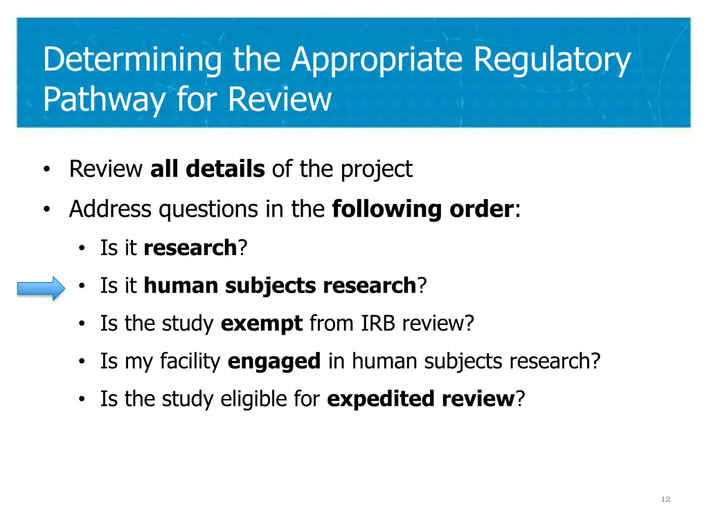 determining the appropriate regulatory pathway 1