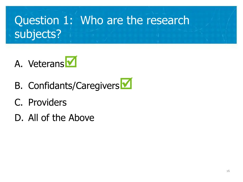 question 1 who are the research subjects 1