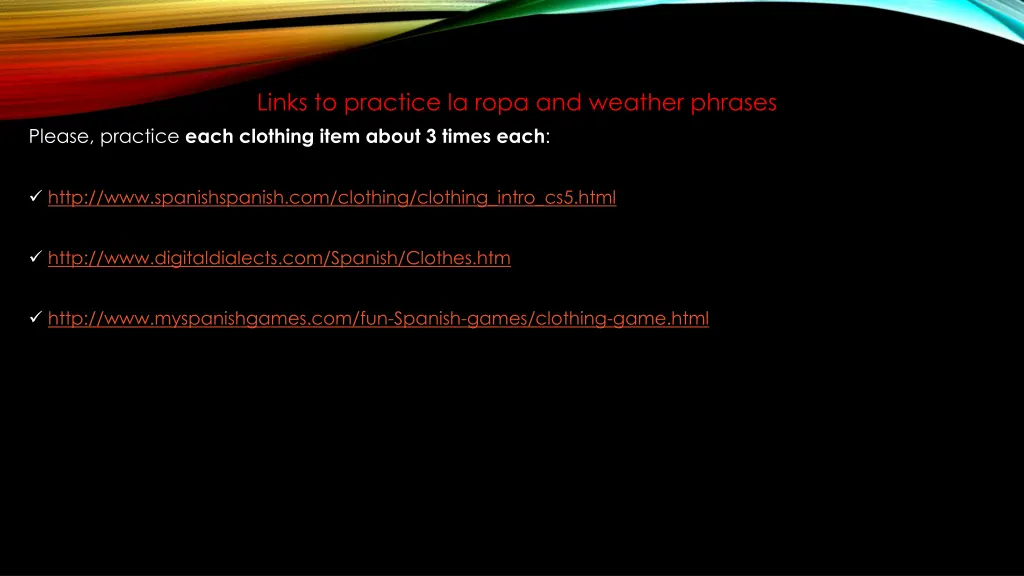 links to practice la ropa and weather phrases