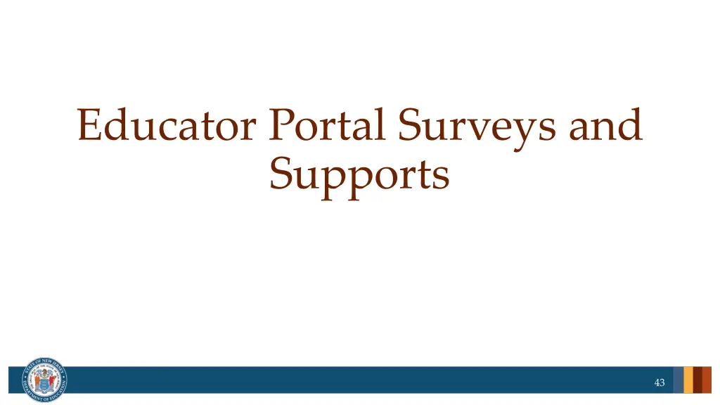 educator portal surveys and supports