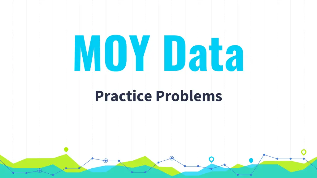 moy data practice problems