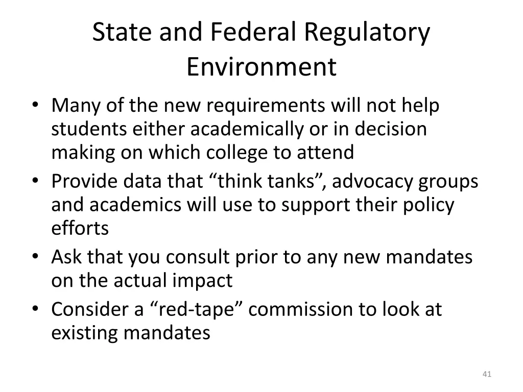 state and federal regulatory environment many