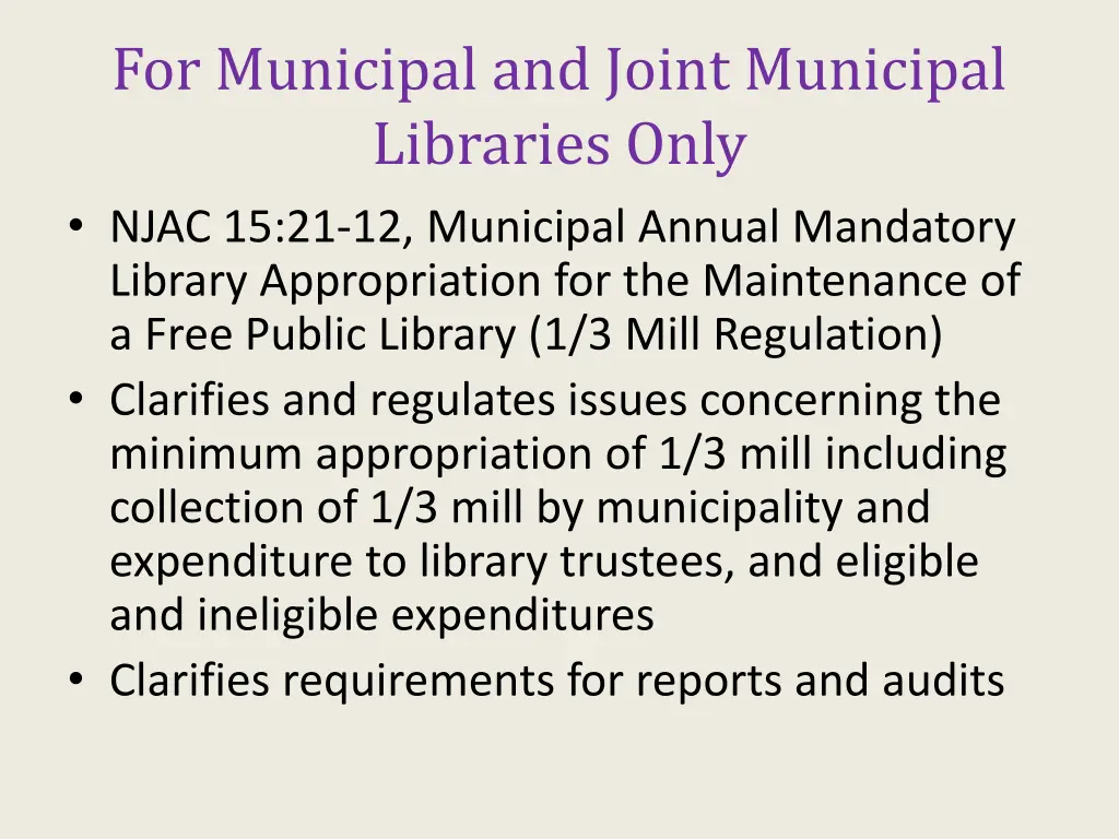 for municipal and joint municipal libraries only