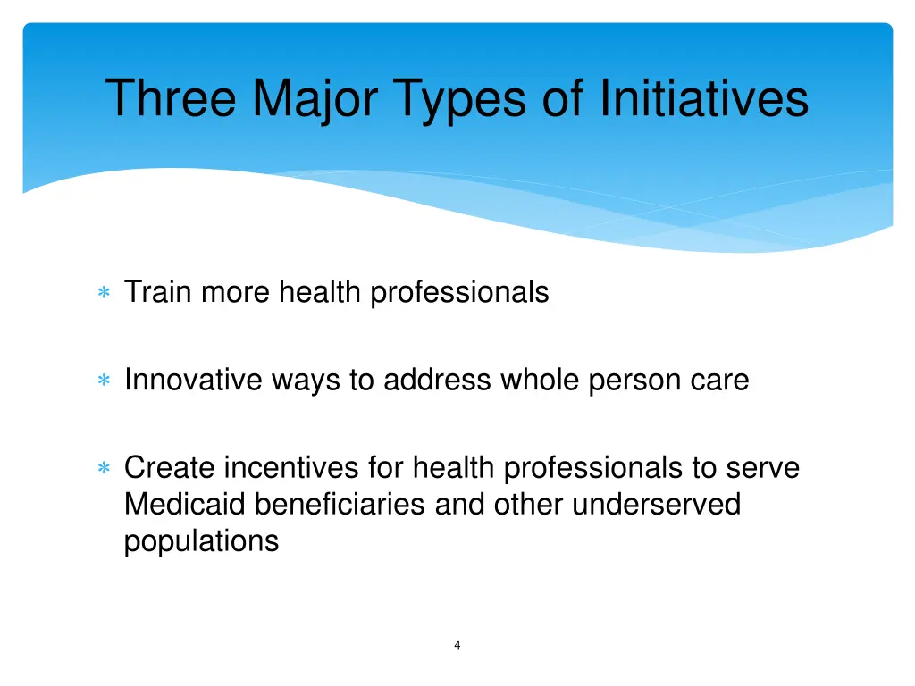 three major types of initiatives