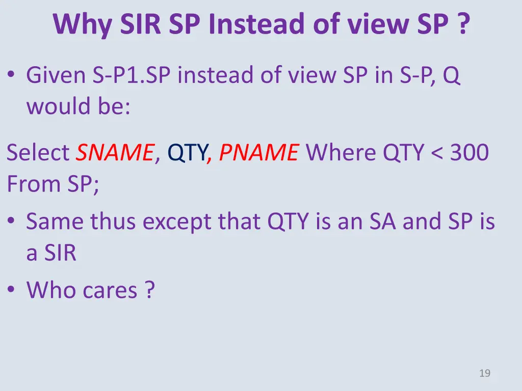 why sir sp instead of view sp