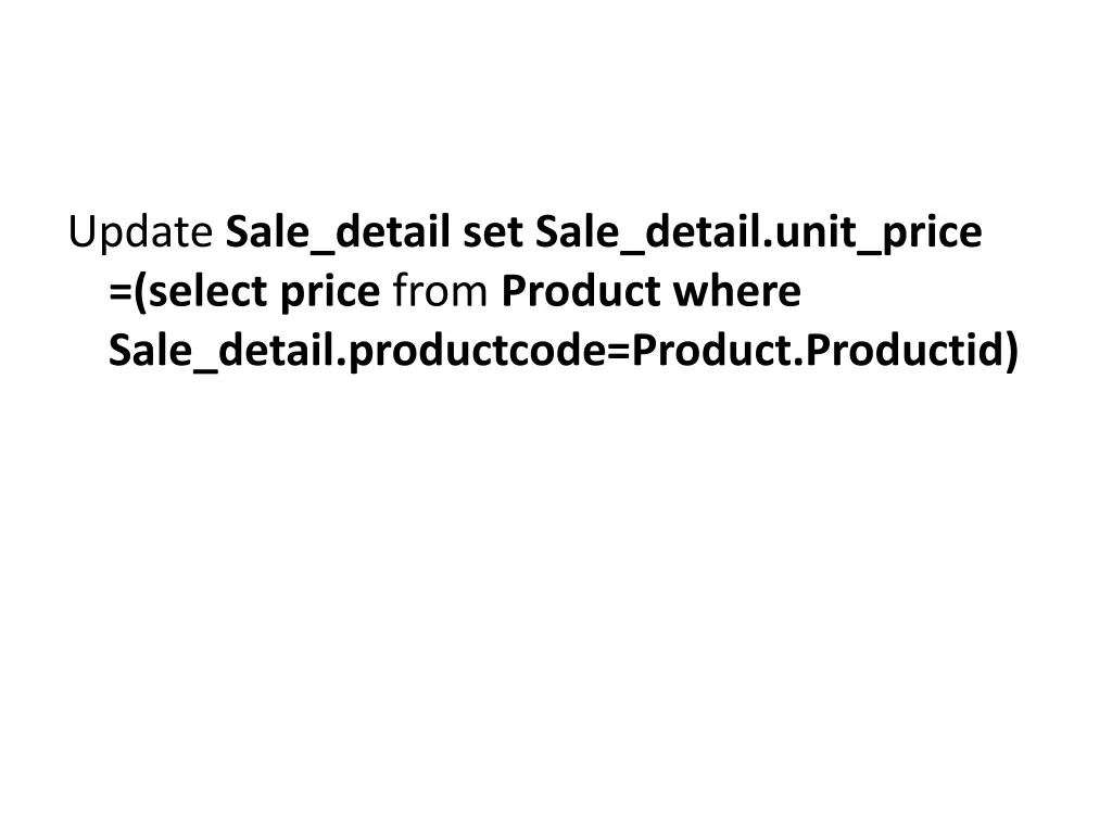 update sale detail set sale detail unit price