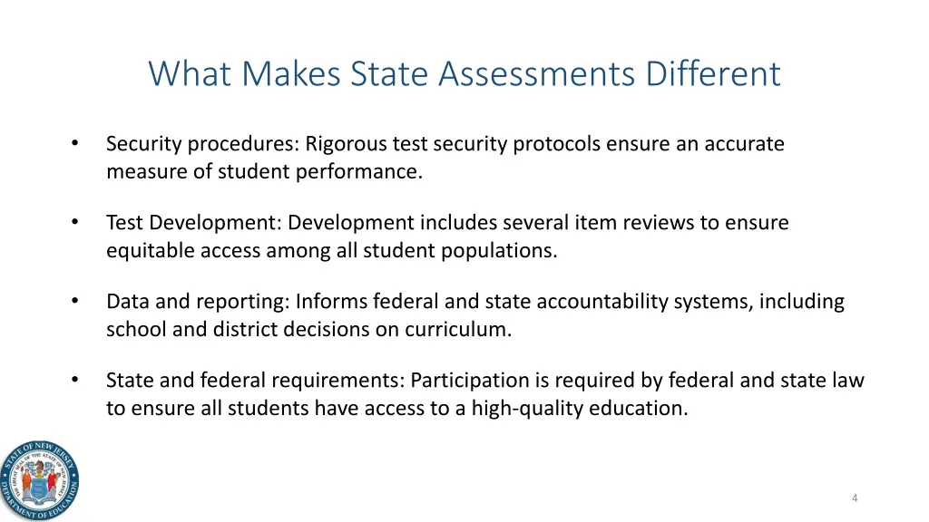 what makes state assessments different