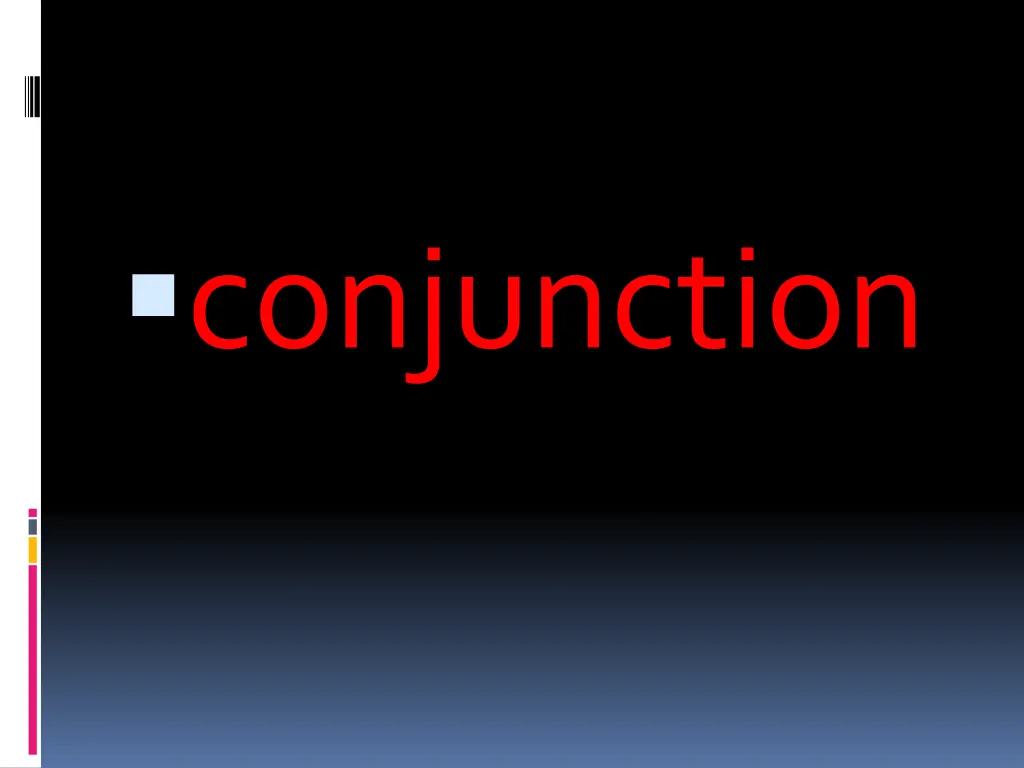 conjunction