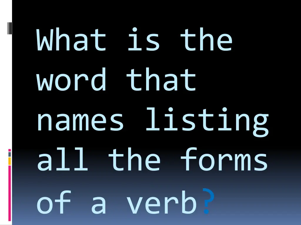 what is the word that names listing all the forms