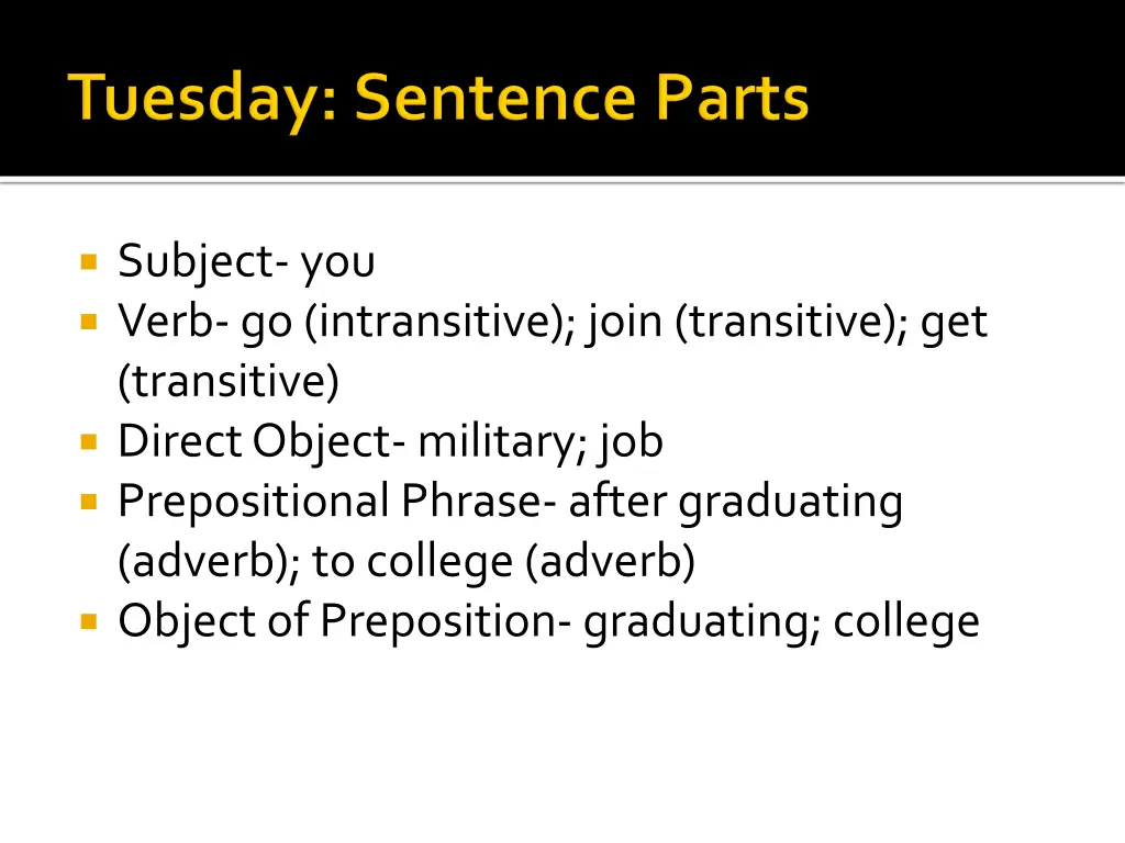 subject you verb go intransitive join transitive