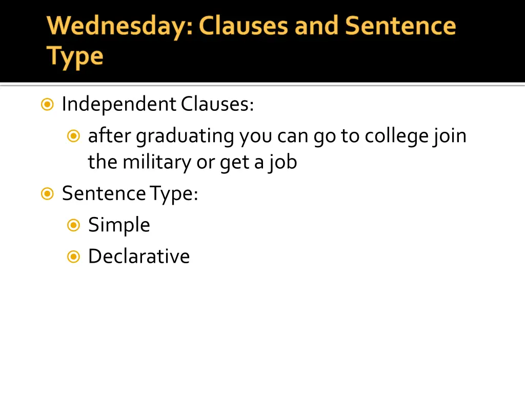 wednesday clauses and sentence type