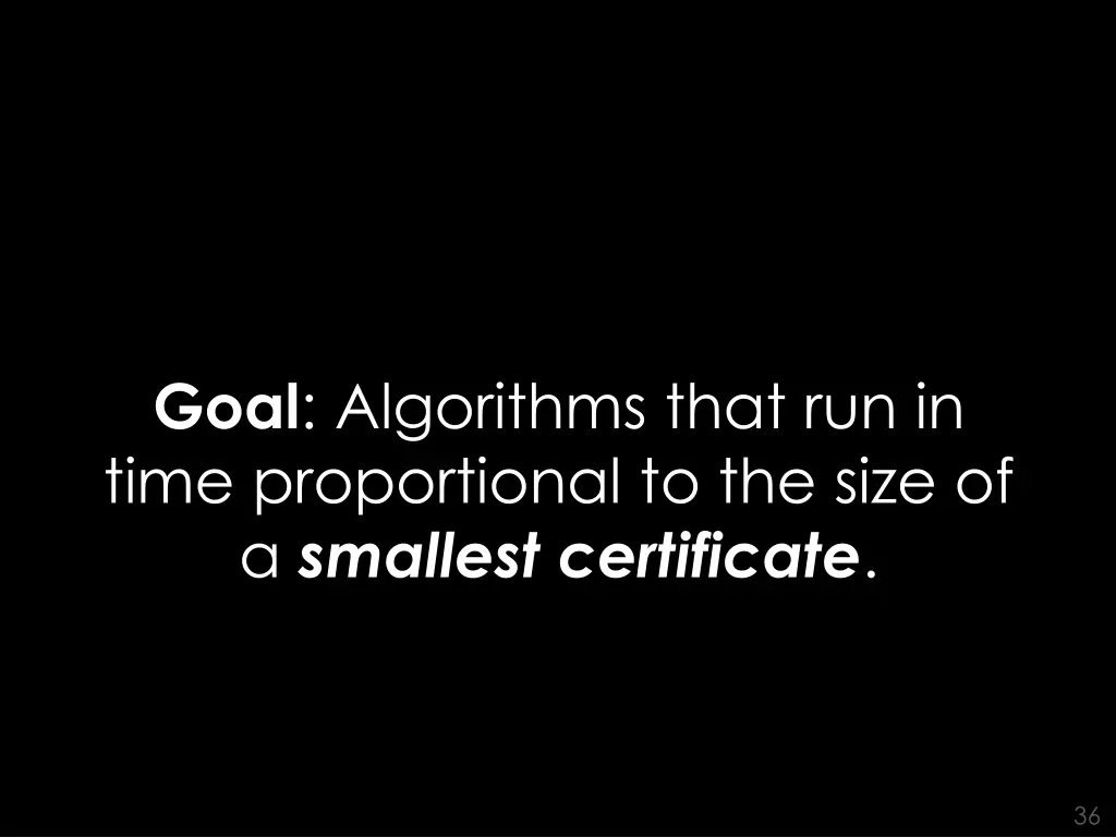 goal algorithms that run in time proportional