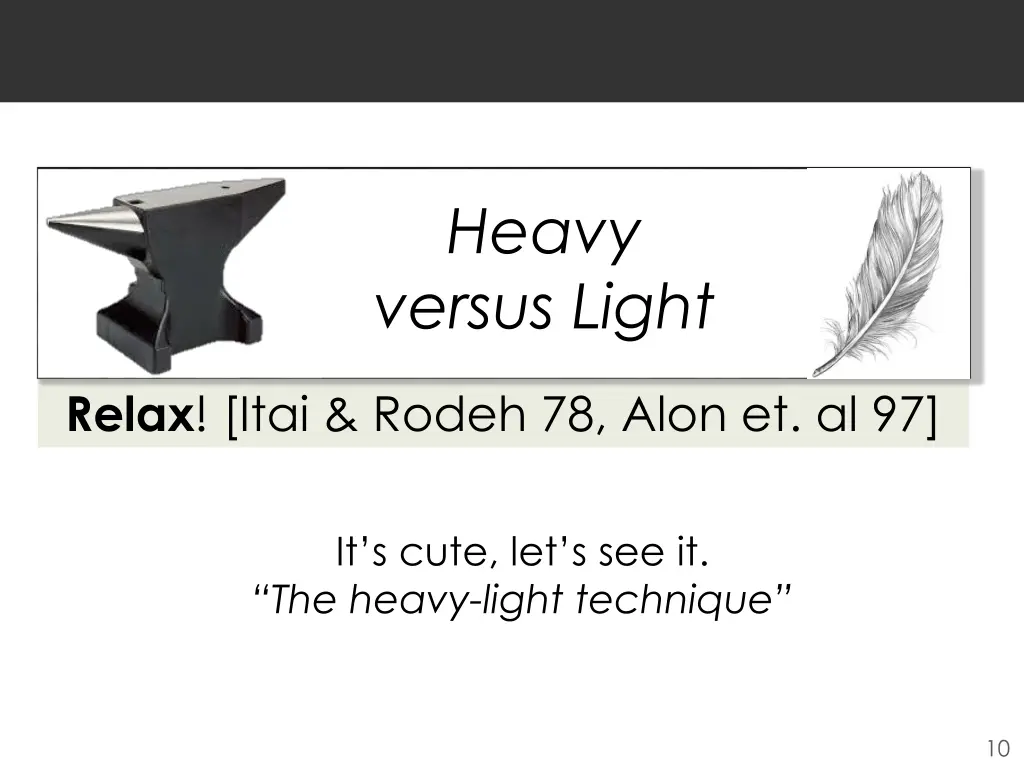 heavy versus light