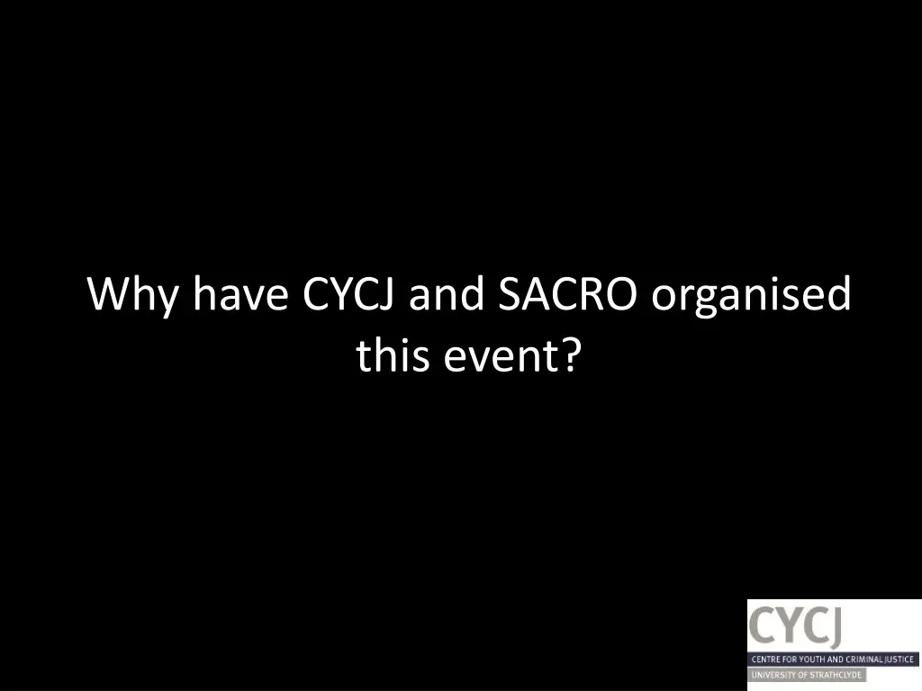 why have cycj and sacro organised this event