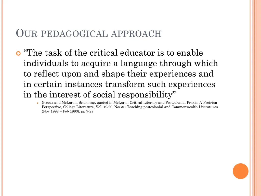 o ur pedagogical approach