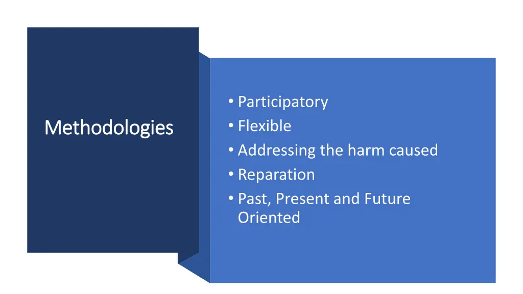 participatory flexible addressing the harm caused