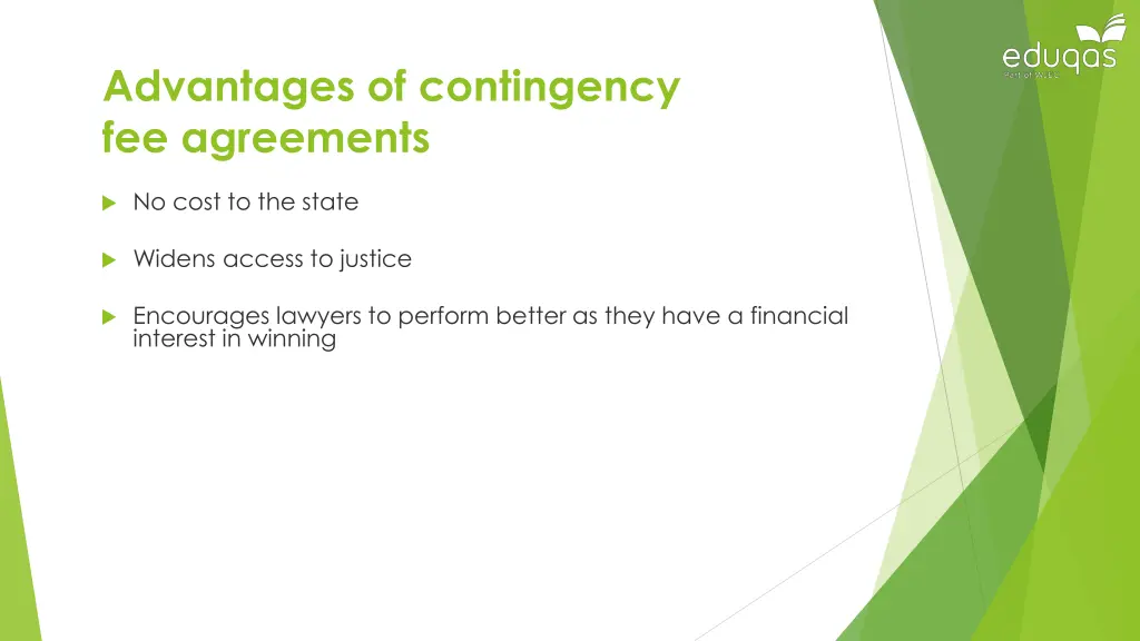 advantages of contingency fee agreements