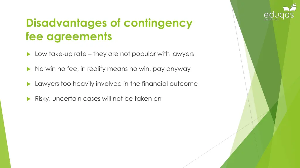 disadvantages of contingency fee agreements