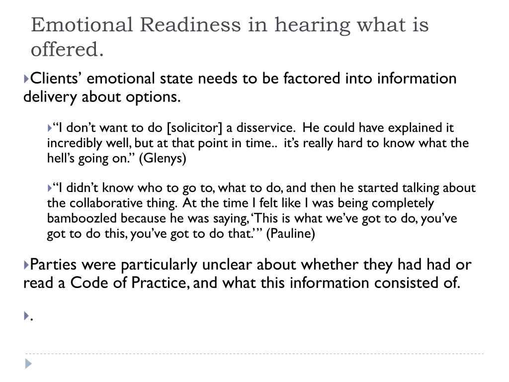 emotional readiness in hearing what is offered