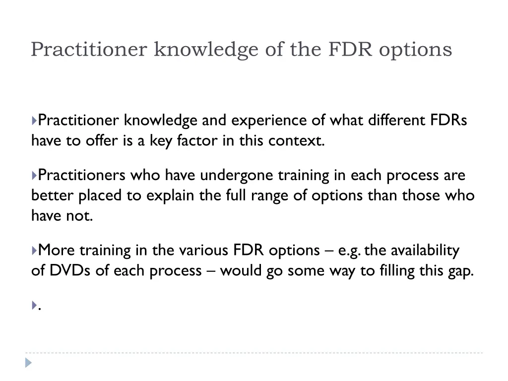 practitioner knowledge of the fdr options