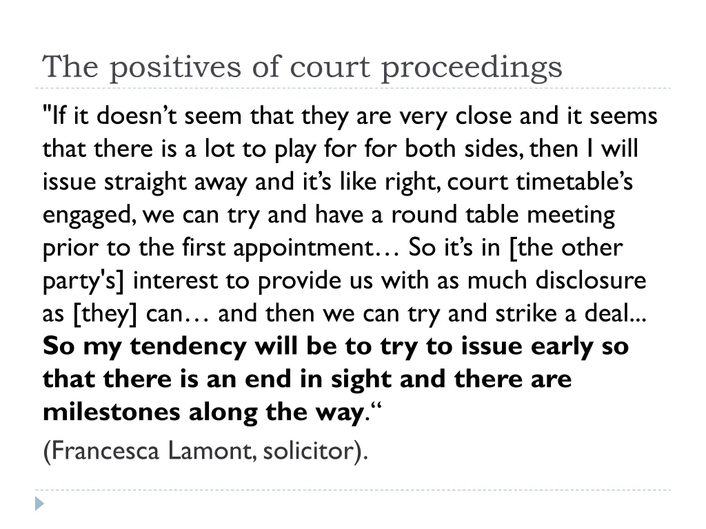 the positives of court proceedings