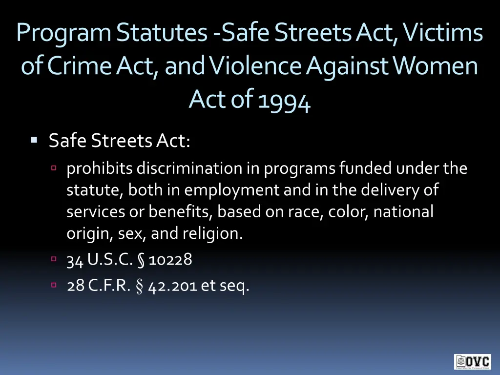 program statutes safe streets act victims