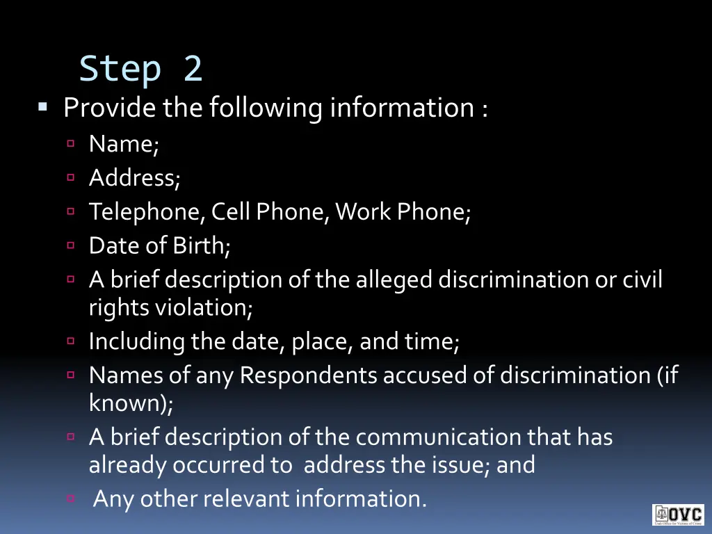 step 2 provide the following information name