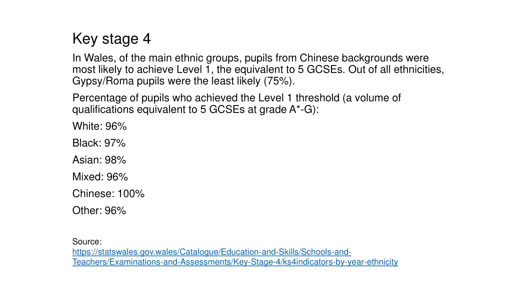 key stage 4 in wales of the main ethnic groups