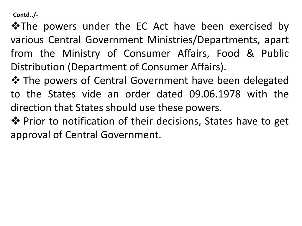 contd the powers under the ec act have been