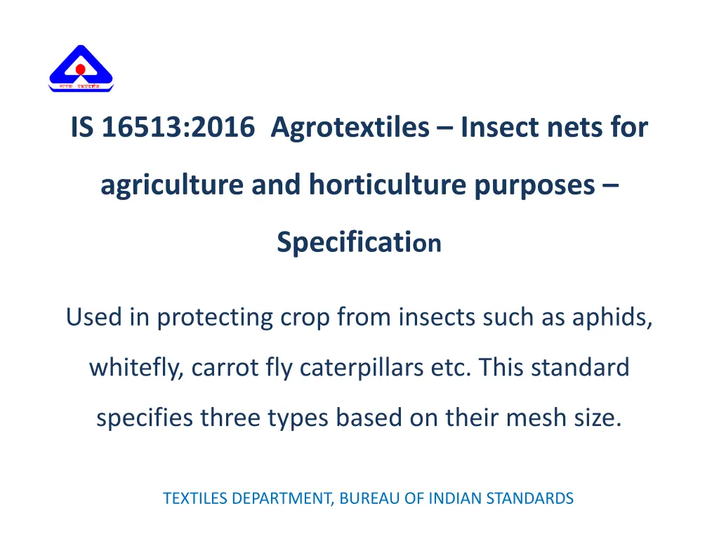 is 16513 2016 agrotextiles insect nets for