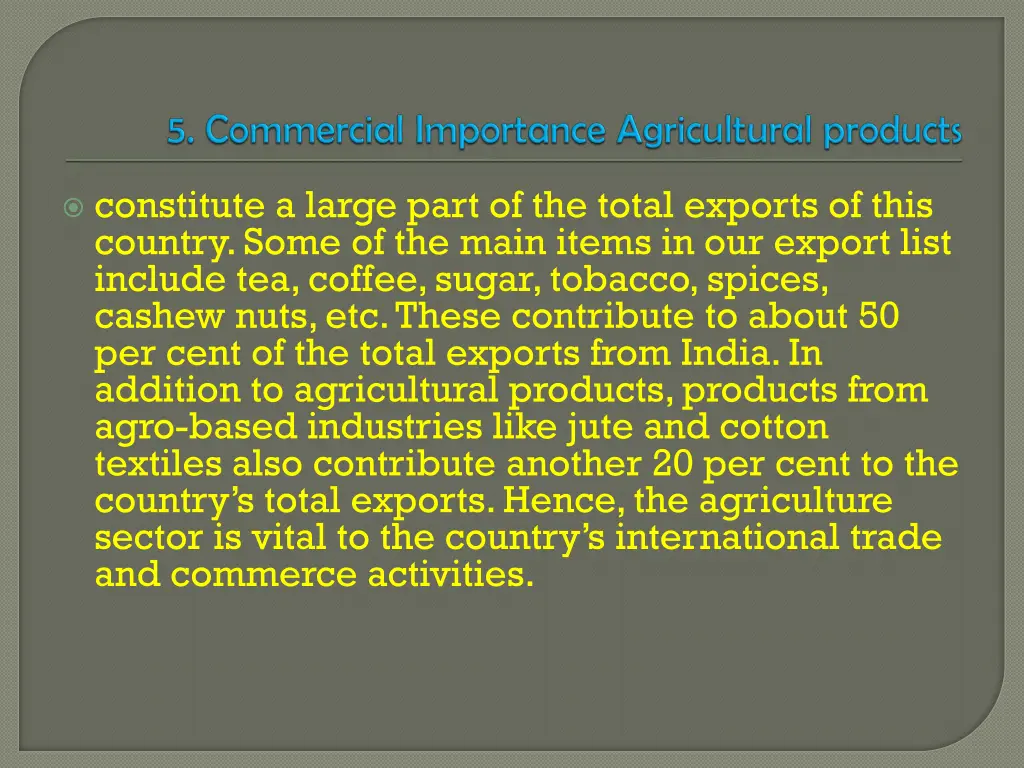 constitute a large part of the total exports