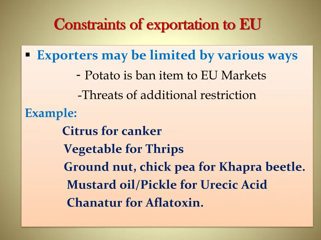 constraints of exportation to eu constraints