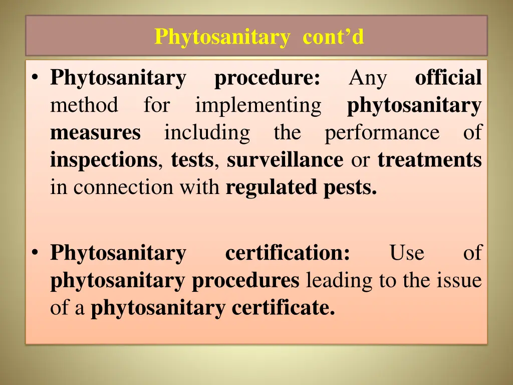 phytosanitary cont d