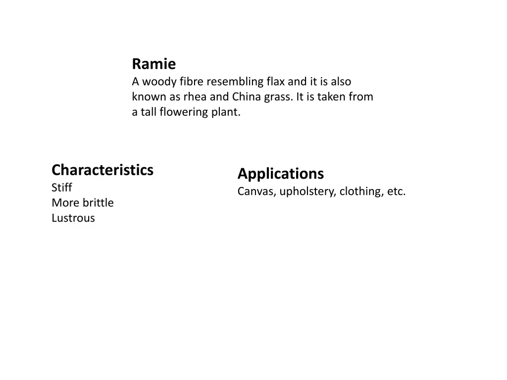 ramie a woody fibre resembling flax