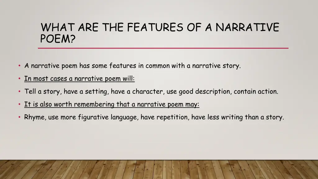 what are the features of a narrative poem