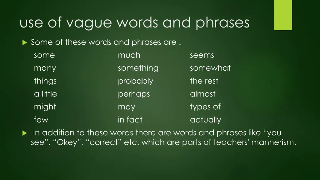 use of vague words and phrases