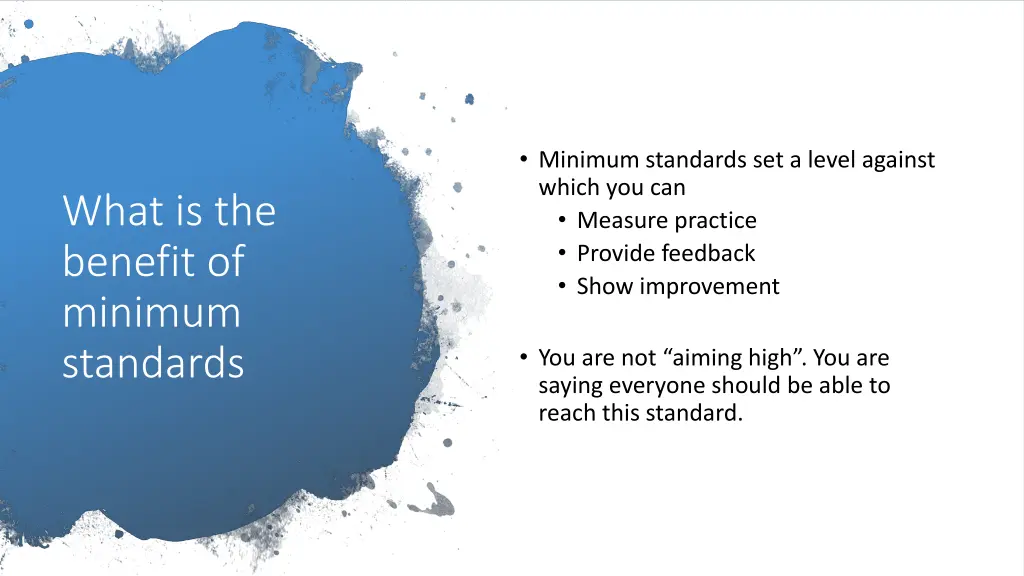 minimum standards set a level against which