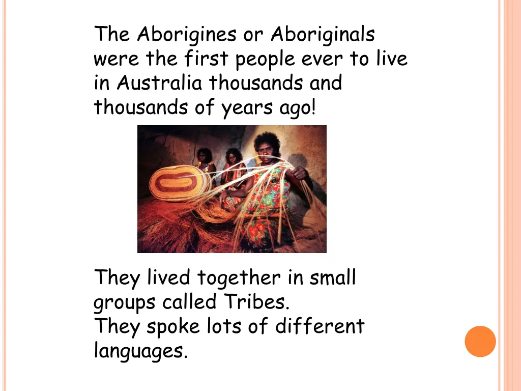 the aborigines or aboriginals were the first