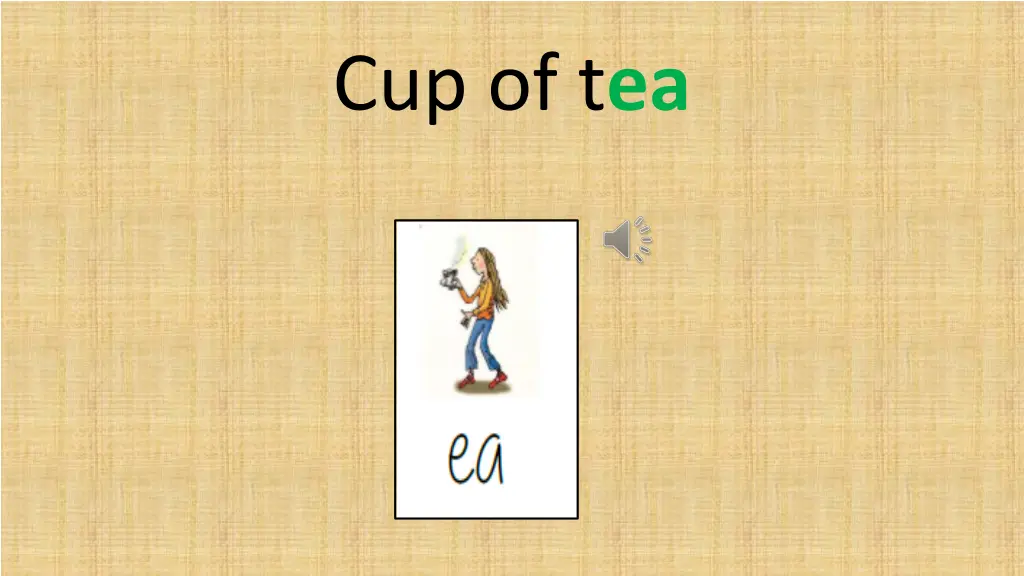 cup of t ea