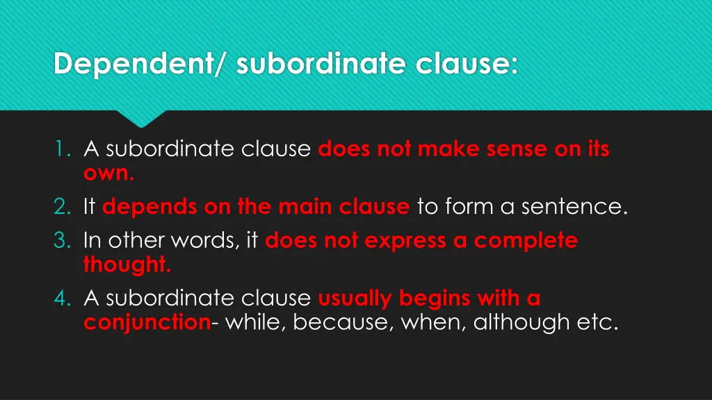 dependent subordinate clause